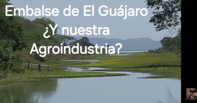 El embalse de El Guájaro ◇ Y nuestra Agroindustria