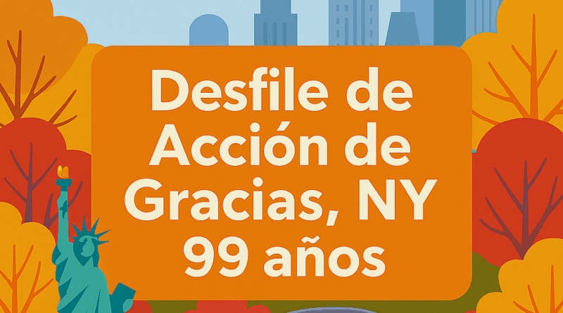 Historia del Desfile del Día de Acción de Gracias, NY